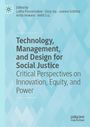 Technology, Management, and Design for Social Justice, Buch