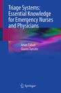 Arian Zaboli: Triage Systems: Essential Knowledge for Emergency Nurses and Physicians, Buch