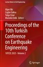 Proceedings of the 10th Turkish Conference on Earthquake Engineering, Buch