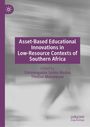 "Asset-Based Educational Innovations in Low-Resource Contexts of Southern Africa" von Mudau und Molokwane. Grautöne.