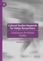 Text: "Cultural Studies Keywords for Hallyu Researchers. A Dictionary for Korean Studies. Edited by Soongbeum Ahn." Grayscale Verläufe.