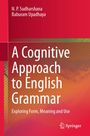 Titel: "A Cognitive Approach to English Grammar". Autoren: N. P. Sudharshana, Baburam Upadhaya. Farbe: Rote Abstufungen.