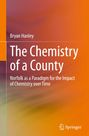 Bryan Hanley: The Chemistry of a County, Buch