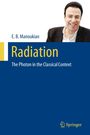 E. B. Manoukian: Radiation, Buch