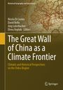 "The Great Wall of China as a Climate Frontier" vor altem Kartenhintergrund. Historische Geographie; Namen von Editoren unten.