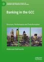 Abderazak Bakhouche: Banking in the GCC, Buch