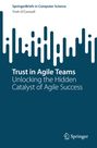 "Trust in Agile Teams: Unlocking the Hidden Catalyst of Agile Success" steht in Weiß auf einem dunkelblauen Hintergrund. Oben und unten ist ein stilisiertes, wellenartiges Muster und ein Springer-Logo.