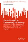 Krishna Suryanarayan: Formal Proofs in Elementary Set Theory, Buch