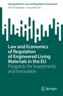 Justus Wesseler: Law and Economics of Regulation of Engineered Living Materials in the EU, Buch