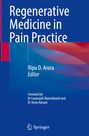 "Regenerative Medicine in Pain Practice", Ripu D. Arora (Editor). Vorwort von Dr. Laxmaiah Manchikanti und Dr. Annu Navani. Springer-Logo.