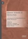 "Islamic Schools of Distinction: Learning and Teaching Rooted in the Islamic Worldview." Bearbeitet von Memon, Abdalla, Chown. Logo oben links, sandige Struktur.