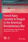 Florence Prudhomme: French Navy Corvette le Dragon in the American Revolutionary War, Buch