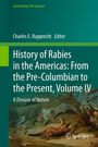 History of Rabies in the Americas, Volume IV, Buch