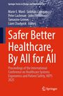 Safer Better Healthcare, By All for All, Buch