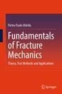 Pietro Paolo Milella: Fundamentals of Fracture Mechanics, Buch