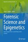 "Epigenetics and Human Health 18. Forensic Science and Epigenetics. How Epigenetics Could Help Solve Crimes. Logo von Springer."