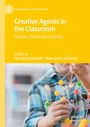 Text: "Creative Agents in the Classroom: Climate, Curricula, Curiosity." Kind baut Struktur aus Stäbchen und bunten Süßigkeiten.