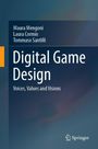 Oben sind die Namen Maura Mengoni, Laura Cormio, Tommaso Santilli. Der Titel lautet "Digital Game Design: Voices, Values and Visions". Unten ist das Springer-Logo. Der Hintergrund ist blau mit Farbverläufen.