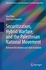 Christian Kaunert: Securitization, Hybrid Warfare, and the Palestinian National Movement, Buch