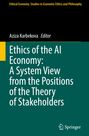 Ethics of the AI Economy: A System View from the Positions of the Theory of Stakeholders, Buch