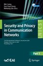 Wei Liang, Sun-Yuan Kung, Meikang Qiu (Eds.) "Security and Privacy in Communication Networks" LNICS 687, Part 1.