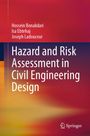 Titel: "Hazard and Risk Assessment in Civil Engineering Design". Autoren: Hossein Bonakdari, Isa Ebtehaj, Joseph Ladouceur. Farbschema: Rot-Orange-Verlauf. Springer-Logo.