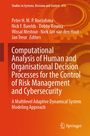 Computational Analysis of Human and Organisational Decision Processes for the Control of Risk Management and Cybersecurity, Buch