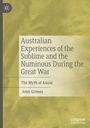 John Grimes: Australian Experiences of the Sublime and the Numinous During the Great War, Buch
