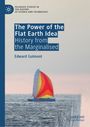 Text: "The Power of the Flat Earth Idea: History from the Marginalised" von Edward Guimont. Ein Segelboot am Rand einer Wasserfläche.