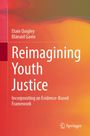 Titel: "Reimagining Youth Justice". Autoren: Etain Quigley, Blánaid Gavin. Hintergrund in warmen Orange- und Rottönen. Springer-Logo unten.