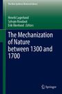 "The Mechanization of Nature between 1300 and 1700", Herausgeber: Henrik Lagerlund, Sylvain Roudaut, Erik Åkerlund. Springer-Logo.