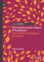 Titel: "The Socioeconomic Impact of Pandemics - How COVID-19 Reshaped the World." Autor: Orhan Erdem. Blätterdesign.