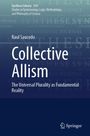 "Collective Allism" von Raul Saucedo behandelt die Universalität als fundamentale Realität in der Synthese Library.
