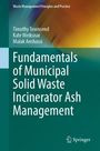 Kate Weiksnar: Fundamentals of Municipal Solid Waste Incinerator Ash Management, Buch