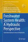 Freshwater System Health: A Hydraulic Perspective, Buch
