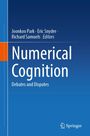 Buchtitel: "Numerical Cognition: Debates and Disputes". Herausgeber: Joonkoo Park, Eric Snyder, Richard Samuels. Blaues Design.