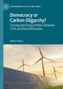 "Democracy or Carbon Oligarchy? Climate and Energy Politics between Crisis and Decarbonization." Windräder und Solarpanels vor Sonnenuntergang.