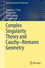 Bingyi Chen: Complex Singularity Theory and Cauchy-Riemann Geometry, Buch