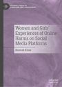 Hannah Klose: Women and Girls' Experiences of Online Harms on Social Media Platforms, Buch