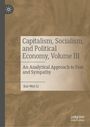 "Capitalism, Socialism, and Political Economy, Volume III. An Analytical Approach to Fear and Sympathy. Kui-Wai Li." 

Beiger Hintergrund.