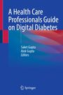A Health Care Professionals Guide on Digital Diabetes, Buch