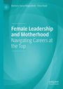 "Female Leadership and Motherhood: Navigating Careers at the Top" von Barbara Sveva Magnanelli, Elisa Raoli. Türkises Design.