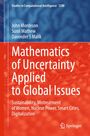 Titel: "Mathematics of Uncertainty Applied to Global Issues." Autoren: John Mordeson, Sunil Mathew, Davender S Malik.