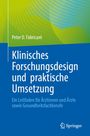 "Klinisches Forschungsdesign und praktische Umsetzung" von Peter Fabricant. Blau-grüner Hintergrund, Springer-Logo.