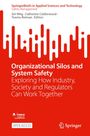Organizational Silos and System Safety, Buch