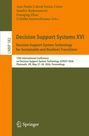 Decision Support Systems XVI. Decision Support System Technology for Sustainable and Resilient Transitions, Buch