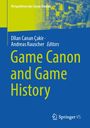 "Perspektiven der Game Studies" oben, darunter Autoren: Dilan Canan Çakir, Andreas Rauscher. Titel: "Game Canon and Game History".