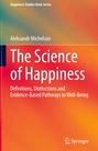 Aleksandr Michelson: The Science of Happiness, Buch