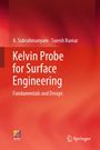 „Kelvin Probe for Surface Engineering: Fundamentals and Design“ von A. Subrahmanyam und Suresh Kumar. Roter Hintergrund.
