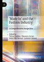 Titel: 'Made In' and the Fashion Industry. Untertitel: A Comprehensive Perspective. Herausgeber: Teresa Sádaba, Eleonora Acciai, Pedro Mir-Bernal, Lorenzo Cantoni. Buntes abstraktes Cover.